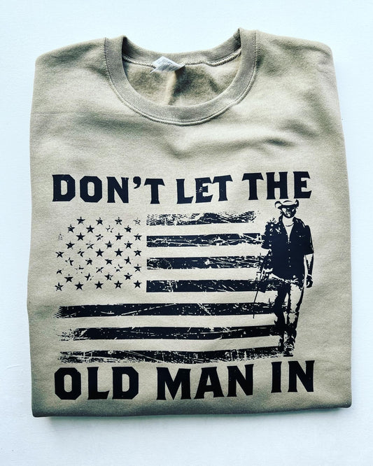 Don’t let the old man in