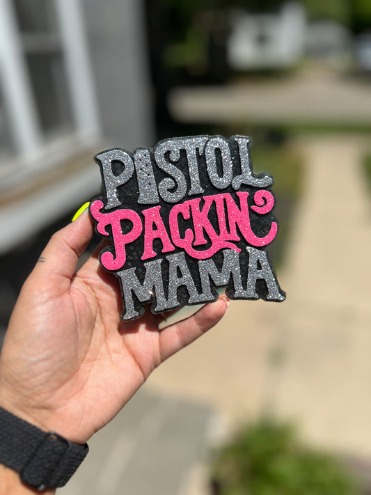 Pistol Packin Mama Freshie