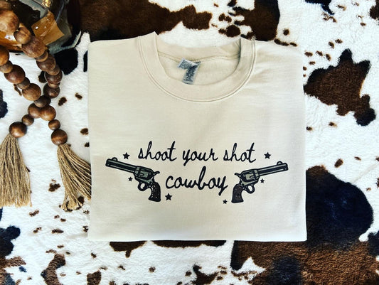 Shoot your Shot Cowboy