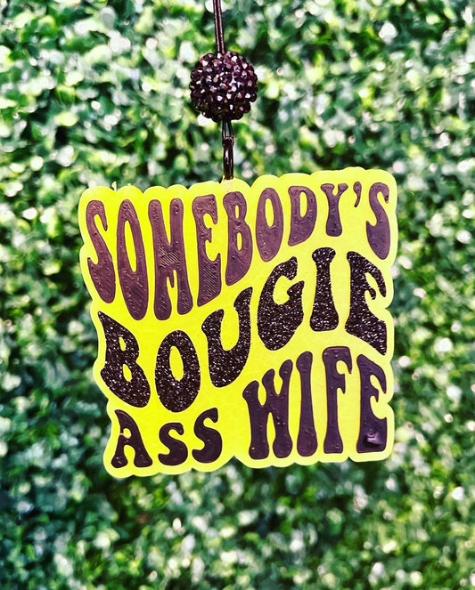 Somebody’s Bougie A** Wife Freshie