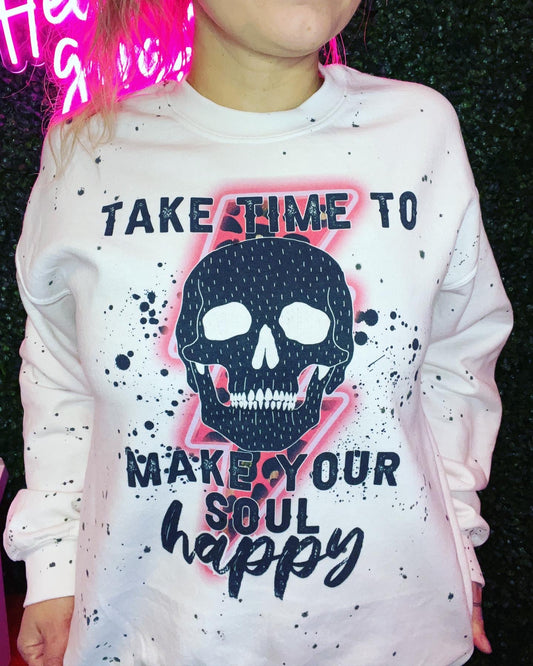 Take Time to Make Your Soul Happy crew neck sweatshirt