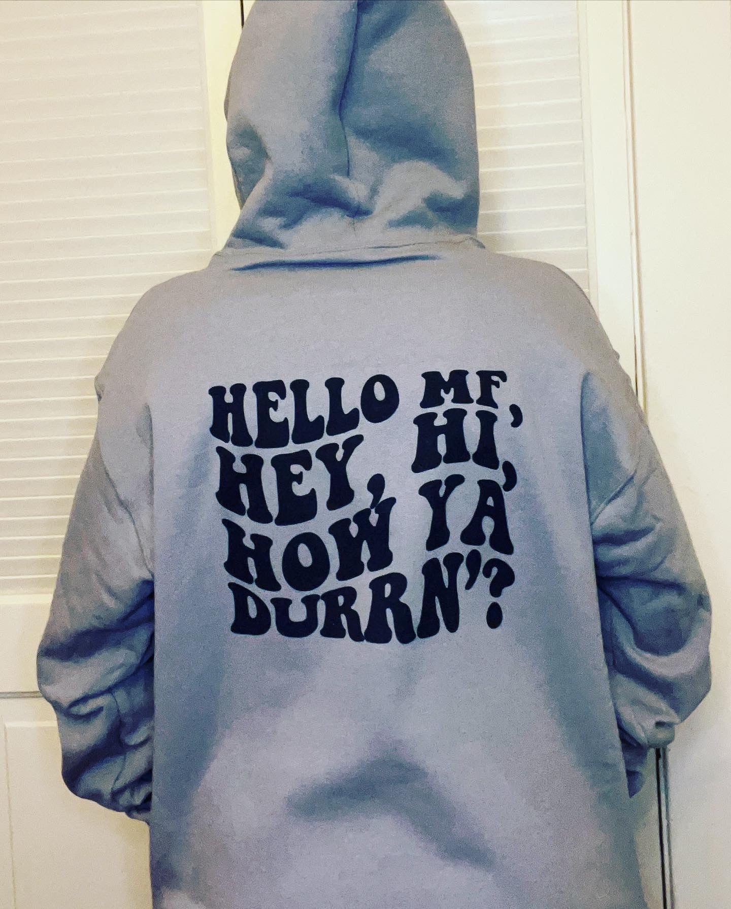 Hello MF, Hey hoodie(front pocket and back design)